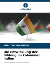 Entwicklung der Bildung im kolonialen Indien