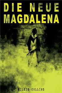 Die Neue Magdalena