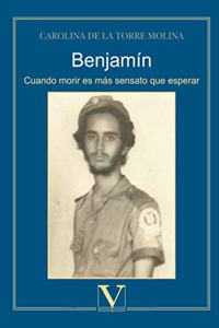 Benjamin: Cuando morir es mas sensato que esperar (Biblioteca Cubana) (Spanish Edition)
