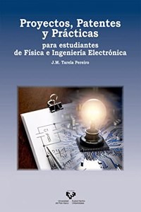 Proyectos, patentes y practicas para estudiantes de Fisica e Ingenieria Electronica