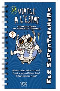 Els supertafaners. Viatge a l'espai