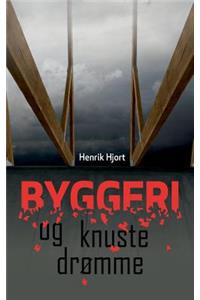 Byggeri og knuste drømme