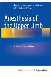 Anesthesia of the Upper Limb