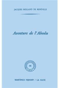 Aventure de l'absolu