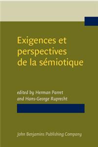 Exigences et perspectives de la semiotique