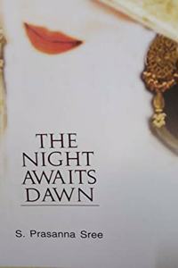 The Night Awaits Dawn
