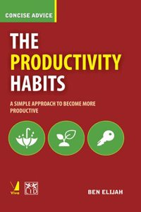 Concise Advice: The Productivity Habits