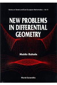 New Problems in Differential Geometry