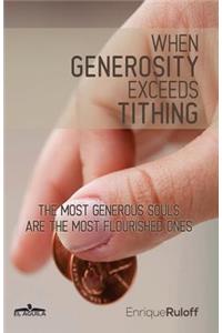 When generosity exceeds tithing