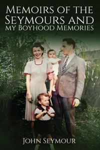 Memoirs of the Seymours and my Boyhood Memories