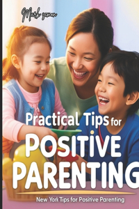 Practical Tips for Positive Parenting