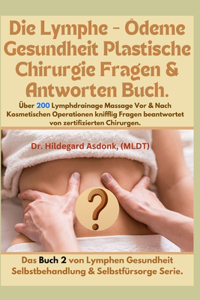 Lymphe - Ödeme Gesundheit Plastische Chirurgie Fragen & Antworten Buch