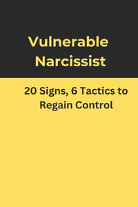 Vulnerable Narcissist