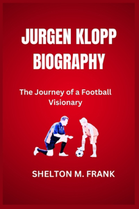 Jurgen Klopp Biography