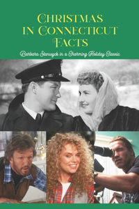 Christmas in Connecticut Facts
