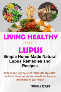 Living Healthy with Lupus