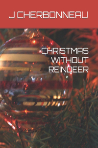 Christmas Without Reindeer