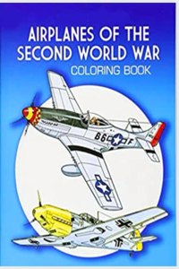 Airplane of THE SECOND WORLD WAR Coloring Book