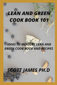 Lean And Green Cookbook 101