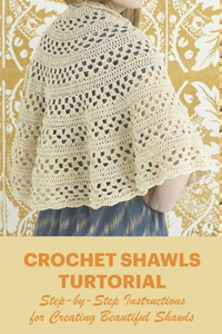 Crochet Shawls Turtorial