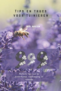 999 tips en trucs voor tuinieren