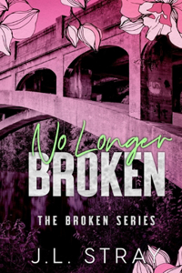 No Longer Broken