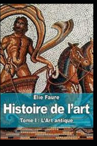 Histoire de l'art - Tome I