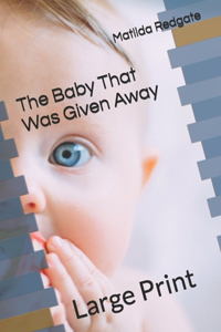 Baby That Was Given Away