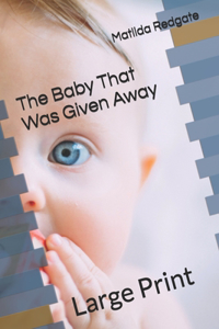 The Baby That Was Given Away