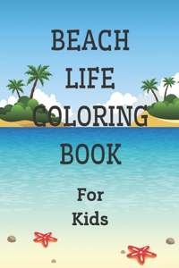 Beach Life Coloring Book For Kids