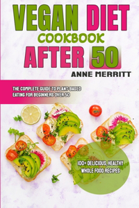 Vegan Diet Cookbook After 50