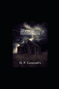 The Shadow Over Innsmouth Illustrated