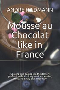 Mousse au Chocolat like in France
