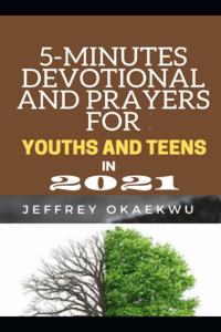 5-Minutes Devotional and Prayers for Youths and Teens in 2021