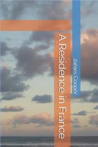 A Residence in France