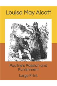 Pauline's Passion and Punishment