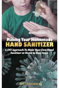 Making Your Homemade Hand Sanitizer