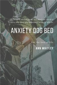 Anxiety Dog Bed