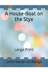 A House-Boat on the Styx