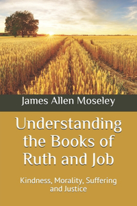 Understanding the Books of Ruth and Job