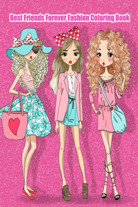Best Friends Forever Fashion Coloring Book
