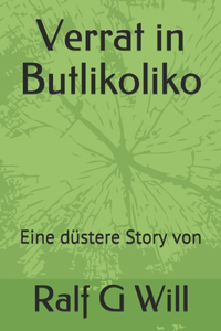 Verrat in Butlikoliko