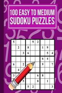 100 Easy to Medium Sudoku Puzzles