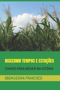 Discernir Tempos E Estações