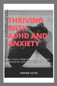 Thriving With ADHD And Anxiety