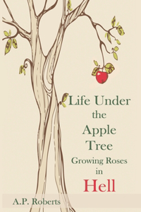 Life Under The Apple Tree