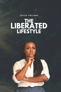 The Liberated Lifestyle