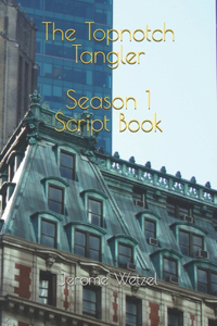 Topnotch Tangler Season 1 Script Book