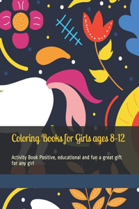 Coloring Books for Girls ages 8-12