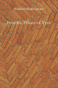 Pericles, Prince of Tyre